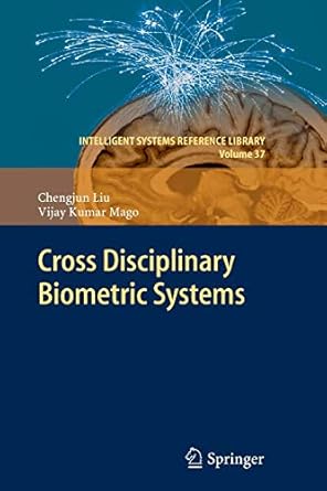 cross disciplinary biometric systems 2012th edition chengjun liu ,vijay kumar mago 3642428401, 978-3642428401