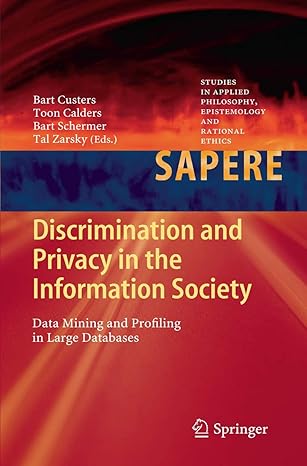 discrimination and privacy in the information society data mining and profiling in large databases 2013th