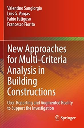 new approaches for multi criteria analysis in building constructions user reporting and augmented reality to