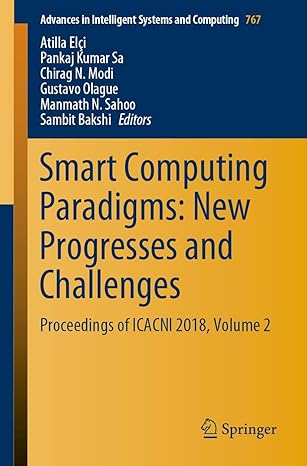 smart computing paradigms new progresses and challenges proceedings of icacni 2018 volume 2 1st edition