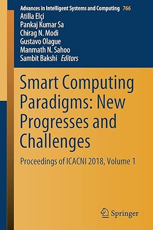 smart computing paradigms new progresses and challenges proceedings of icacni 2018 volume 1 1st edition