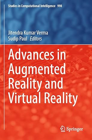 advances in augmented reality and virtual reality 1st edition jitendra kumar verma ,sudip paul 9811672229,