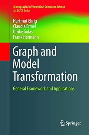 graph and model transformation general framework and applications 1st edition hartmut ehrig ,claudia ermel