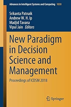 new paradigm in decision science and management proceedings of icdsm 2018 1st edition srikanta patnaik