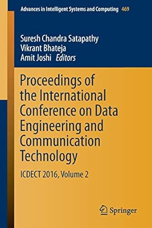 proceedings of the international conference on data engineering and communication technology icdect 2016