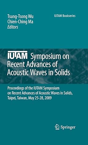 iutam symposium on recent advances of acoustic waves in solids proceedings of the iutam symposium on recent