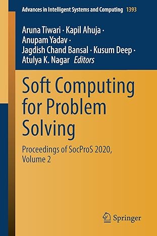 soft computing for problem solving proceedings of socpros 2020 volume 2 1st edition aruna tiwari ,kapil ahuja