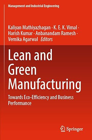 lean and green manufacturing towards eco efficiency and business performance 1st edition kaliyan