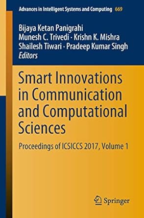 smart innovations in communication and computational sciences proceedings of icsiccs 2017 volume 1 1st