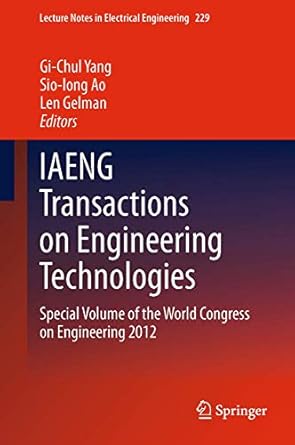 iaeng transactions on engineering technologies special volume of the world congress on engineering 2012