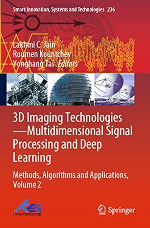 3d imaging technologies multidimensional signal processing and deep learning methods algorithms and