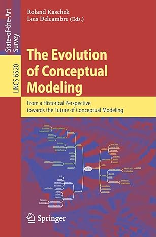 the evolution of conceptual modeling from a historical perspective towards the future of conceptual modeling