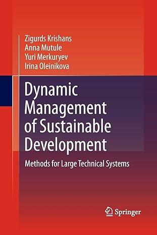 dynamic management of sustainable development methods for large technical systems 2011th edition zigurds