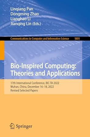 bio inspired computing theories and applications 17th international conference bic ta 2022 wuhan china