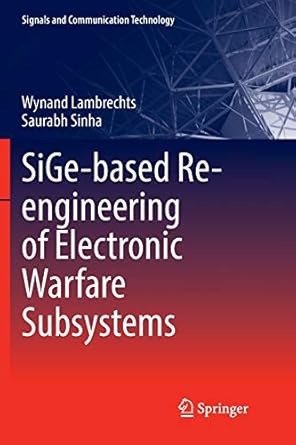 sige based re engineering of electronic warfare subsystems 1st edition wynand lambrechts ,saurabh sinha