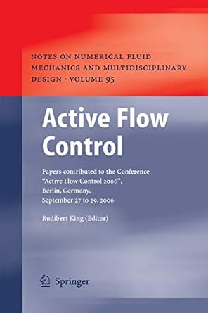 active flow control papers contributed to the conference active flow control 2006 berlin germany september 27