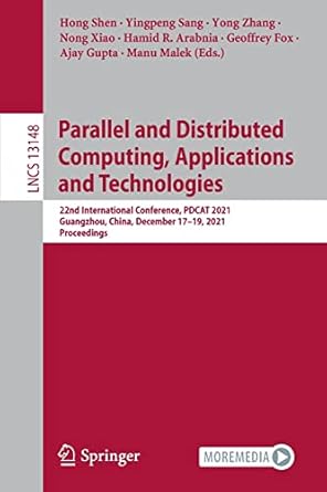 parallel and distributed computing applications and technologies 22nd international conference pdcat 2021