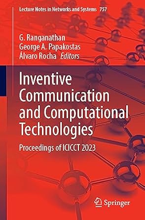 inventive communication and computational technologies proceedings of icicct 2023 1st edition g ranganathan