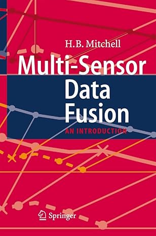 multi sensor data fusion an introduction 1st edition h b mitchell 3642090672, 978-3642090677