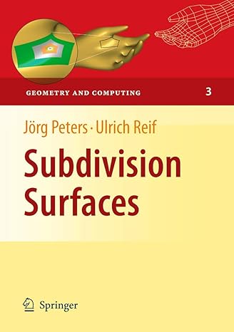 subdivision surfaces 1st edition jorg peters ,ulrich reif 3642095275, 978-3642095276