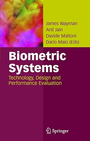 biometric systems technology design and performance evaluation 1st edition james l wayman ,anil k jain