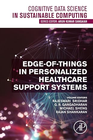 edge of things in personalized healthcare support systems 1st edition rajeswari sridhar ,g r gangadharan