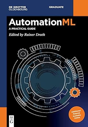 automationml a practical guide 1st edition rainer drath 3110746220, 978-3110746228