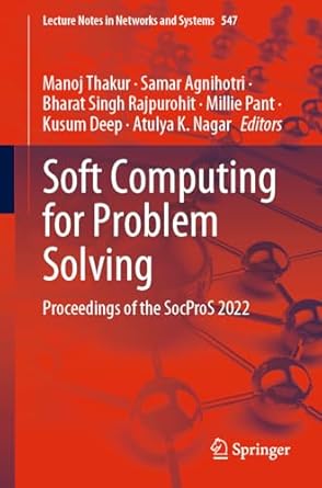 soft computing for problem solving proceedings of the socpros 2022 1st edition manoj thakur ,samar agnihotri