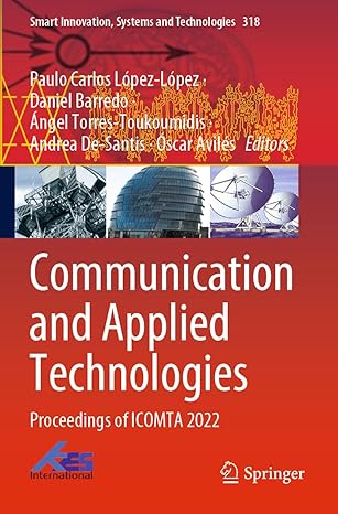 communication and applied technologies proceedings of icomta 2022 1st edition paulo carlos lopez lopez