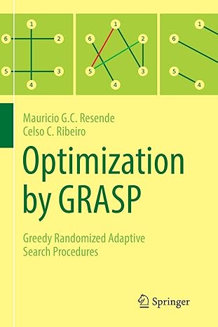 optimization by grasp greedy randomized adaptive search procedures 1st edition mauricio g c resende ,celso c