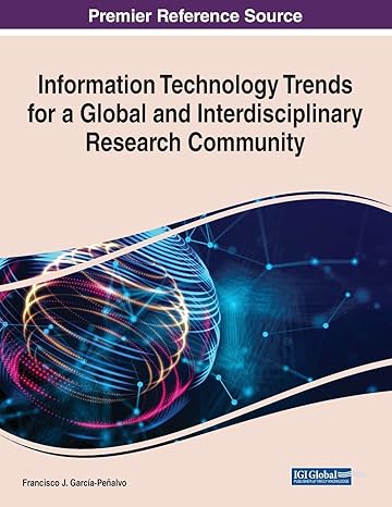 information technology trends for a global and interdisciplinary research community 1st edition francisco