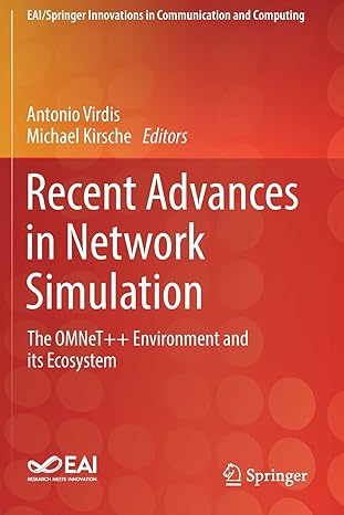 recent advances in network simulation the omnet++ environment and its ecosystem 1st edition antonio virdis