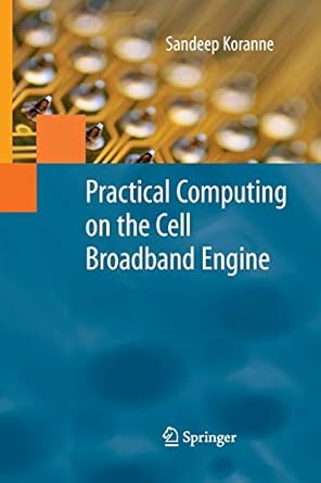 practical computing on the cell broadband engine 2009th edition sandeep koranne 1489984410, 978-1489984418