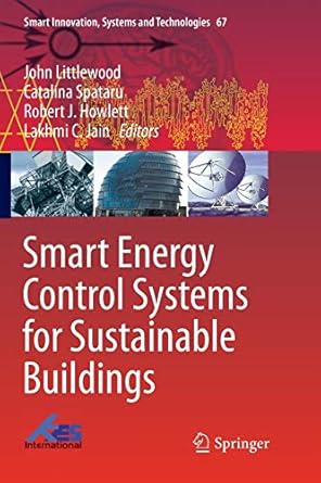 smart energy control systems for sustainable buildings 1st edition john littlewood ,catalina spataru ,robert