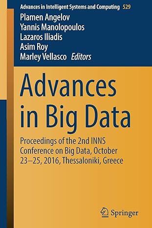 advances in big data proceedings of the 2nd inns conference on big data october 23 25 2016 thessaloniki