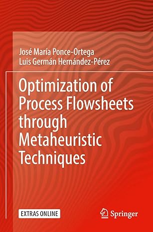 optimization of process flowsheets through metaheuristic techniques 1st edition jose maria ponce ortega ,luis