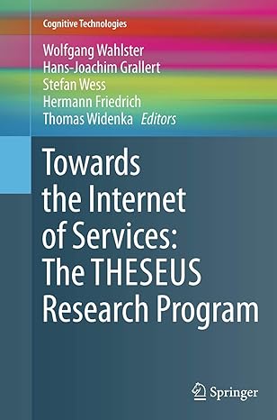 towards the internet of services the theseus research program 1st edition wolfgang wahlster ,hans joachim