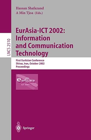 eurasia ict 2002 information and communication technology first eurasian conference shiraz iran october 29 31