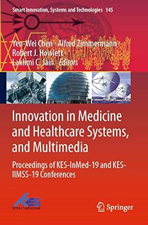 innovation in medicine and healthcare systems and multimedia proceedings of kes inmed 19 and kes iimss 19