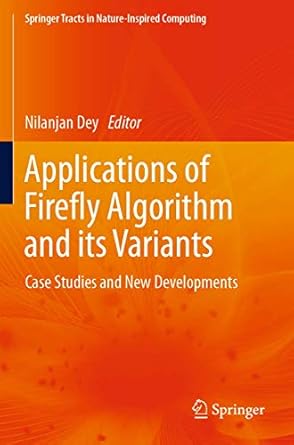 applications of firefly algorithm and its variants case studies and new developments 1st edition nilanjan dey