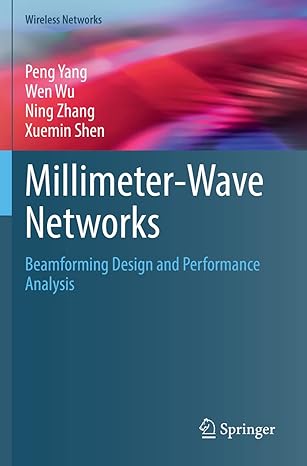 millimeter wave networks beamforming design and performance analysis 1st edition peng yang ,wen wu ,ning