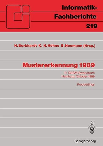 mustererkennung 1989 11 dagm symposium hamburg 2 4 oktober 1989 proceedings 1st edition hans burkhardt ,karl