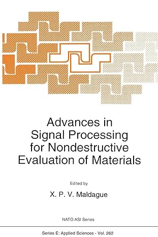 advances in signal processing for nondestructive evaluation of materials 1st edition x p maldague 9401044597,