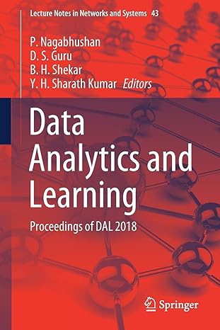 data analytics and learning proceedings of dal 2018 1st edition p nagabhushan ,d s guru ,b h shekar ,y h