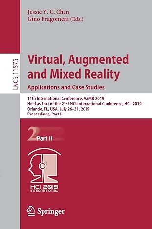 virtual augmented and mixed reality applications and case studies 1st edition jessie y c chen ,gino fragomeni