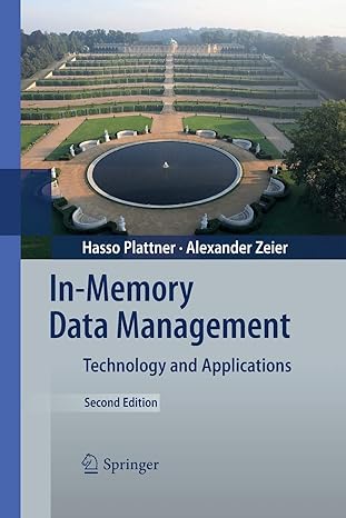 in memory data management technology and applications 1st edition hasso plattner ,alexander zeier 3662520494,