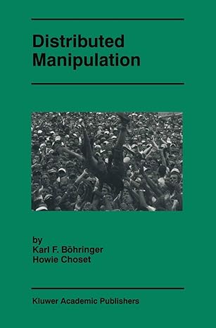 distributed manipulation 1st edition karl f bohringer ,howie choset 1461370515, 978-1461370512