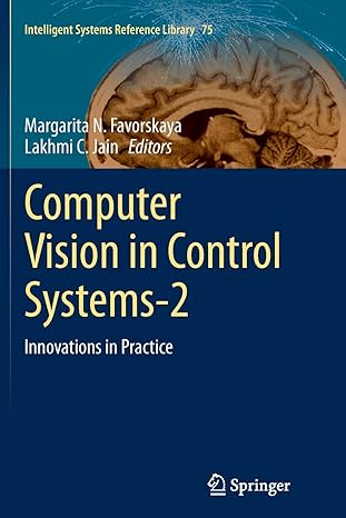 computer vision in control systems 2 innovations in practice 1st edition margarita n favorskaya ,lakhmi c