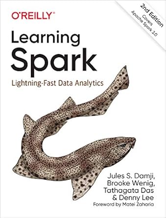 learning spark lightning fast data analytics 2nd edition jules damji ,brooke wenig ,tathagata das ,denny lee