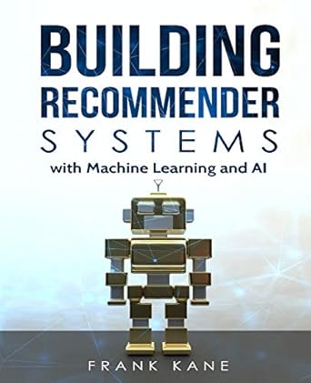 building recommender systems with machine learning and ai help people discover new products and content with